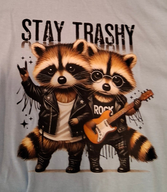 Stay Trashy *clearance